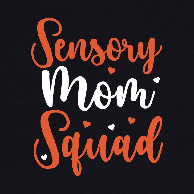 Sensory Processing Disorder Sensory Mom Squad by Dr_Squirrel